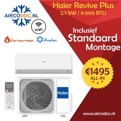 Airco Split Unit - Haier Revive plus - vermogen 2.7 kW - Incl. installatie